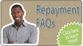 Repayment FAQs Click here to learn more!